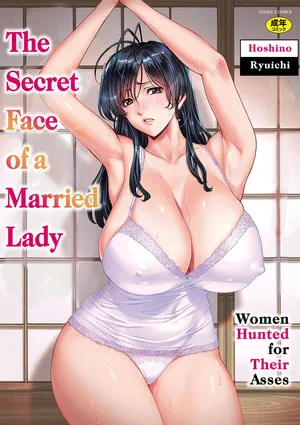 [Hoshino Ryuichi] Hitozuma no Kao ~Anal o Karareta Onna-tachi~ | The Secret Face of a Married Lady - Women Hunted for Their Asses (Digital)