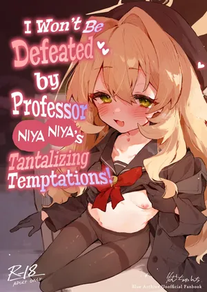 [Rimu Chanchi (Uni Cream Korokke)] Niyaniya Kyouju no Ama Zeme Gotoki ni Makenai ga! I Won't Be Defeated by Professor Niyaniya's Tantalizing Temptations! (Blue Archive) [English] [Xzosk] [Digital]