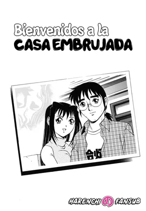 [Yanagawa Rio] Yurei Yashiki he irasshai Ch.1 | Bienvenidos a la Casa Embrujada Cap.1 [Spanish] [Decensored] [Harenchi no Fansub]