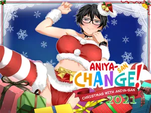 [ClownCulture] Aniya-san Change! Aniya-san no Christmas 2021 | Aniya-san Change! Christmas With Aniya-san 2021 [English] [ultimaflaral]